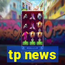 tp news